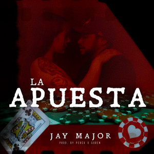 La Apuesta by Jay Major