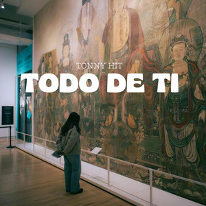 Todo de ti by Tonny Hit