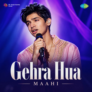 Gehra Hua by maahi, Shashwat Sachdev, Godswill Mergulhao