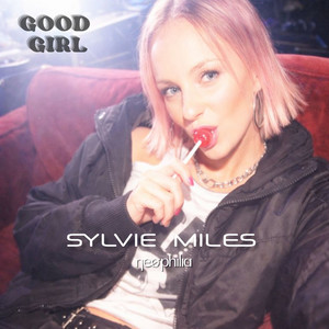Good Girl by Sylvie Miles
