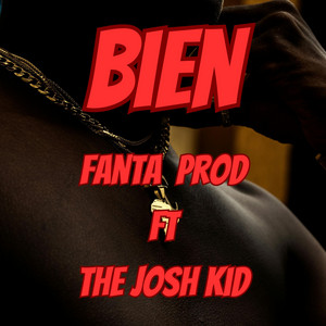 Fanta Prod - Bien (feat. The Josh Kid)