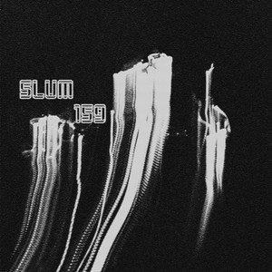 Slum 159 — Phrygian (2026)
