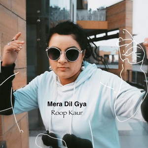 Mera Dil Gaya by Roop Kaur, Arshdeep Singh