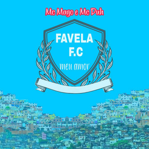 Favela F.C Meu Amor