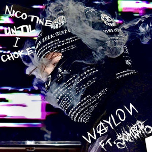 Nicotine Until I Choke by Waylon, Somber