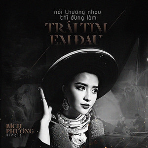 Bích Phương - Nói Thương Nhau Thì Đừng Làm Trái Tim Em Đau