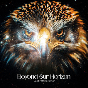 Beyond Our Horizon by Luca Patrizio Taylor