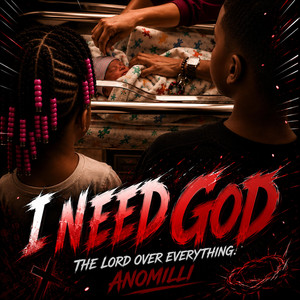 I NEED GOD by Anomilli