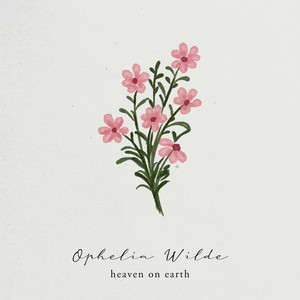 heaven on earth by Ophelia Wilde