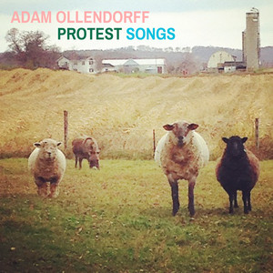 Adam Ollendorff — Protest Songs (2026)