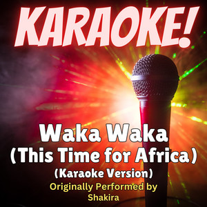 Singer's Best - Waka Waka (This Time for Africa) [Karaoke Version Originally Performed by Shakira]