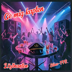 Ge mig kapten - Remix by Löjtnant, Elina-ffs