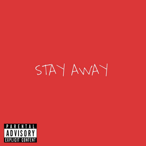 stay away by GHO$†BOY, BLI$$