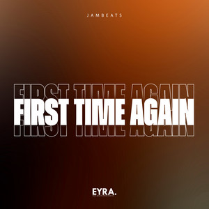 First Time Again by JamBeats