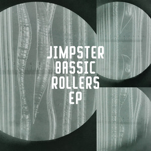 Jimpster — Bassic Rollers EP (2026)