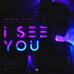 I See You by Iriser, Fevy