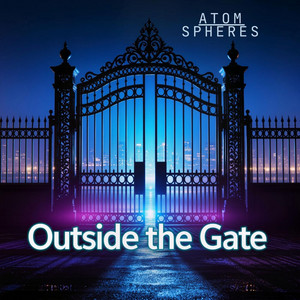 Outside the Gate by Atom Spheres