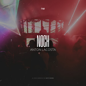 Noch by Anton Lacosta