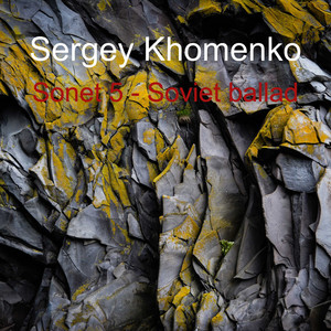 Sergey Khomenko — Sonet 5 - Soviet Ballad
