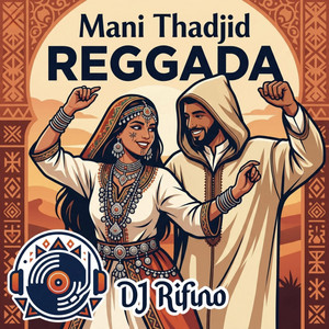 Mani Thadjid REGGADA by DJ Rifino