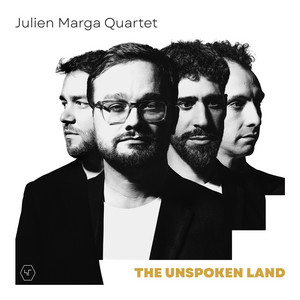 The Unspoken Land by Julien Marga Quartet