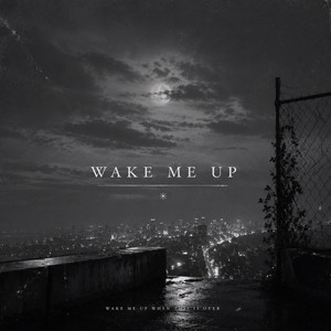 Wake Me Up by Midnightechozz
