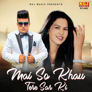 Main So Khau Tere Sar Ki