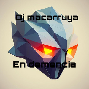 En demencia by dj carruya