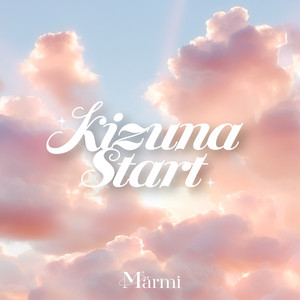 Kizuna Start by Märmi