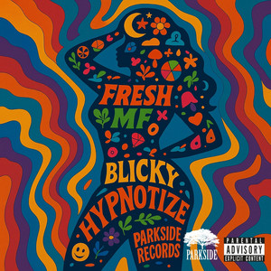 Fresh MF - Hypnotize (feat. Blicky)