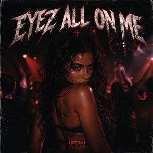EYEZ ALL ON ME by Nieko, SK, Tramo