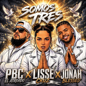 Dios Tiene Todo el Control by Pbc El Atrevido, Jonah Blessed, Lisse Cruz