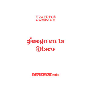 Fuego en la Disco by FAVICHOBeats