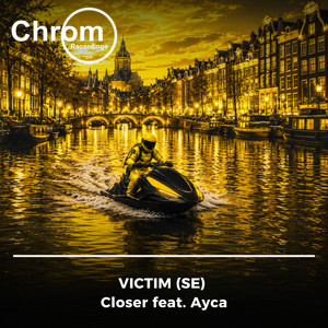 Closer by Ayca, Victim (SE)