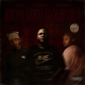 Khona Lento Elokhishilo by LaCmall, Deejay Morgan, Vanger Boyz
