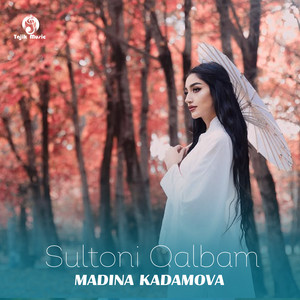 Madina Kadamova - Sultoni Qalbam