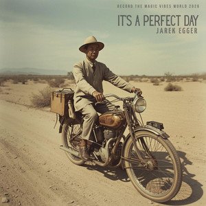 It’s a perfect day by Jarek Egger