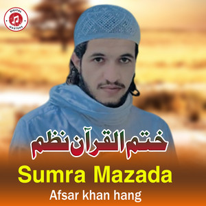 Afsar khan hang - Sumra Mazada