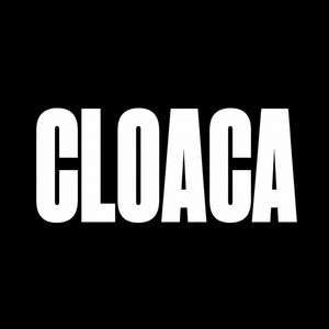 CLOACA by ELE JOTA 45