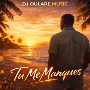 Dj Oulare - Tu Me Manques