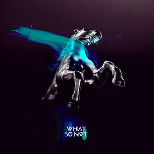 Be Ok Again - What So Not