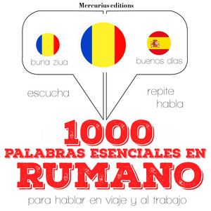 1000 Palabras Esenciales en Rumano (Escucha, Repite, Habla : Curso de Idiomas)