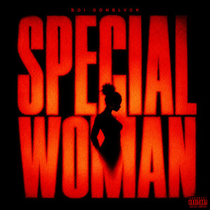 Special Woman by Boi Donblvck