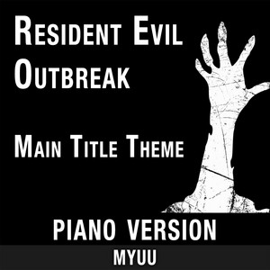 Resident Evil Outbreak Main Title Theme (From 