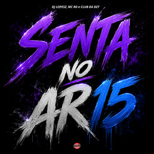 Senta no Ar15
