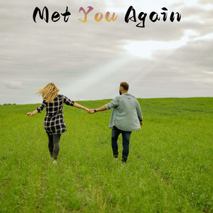 Met You Again by Samuel Trotwick