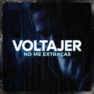 No me extrañas by VoltajeR