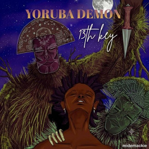 Yoruba Demon by 13th Key