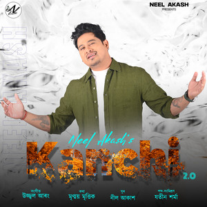 Neel Akash - Kanchi 2.0 (From "Jibon")