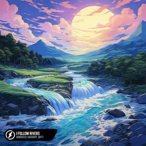 I Follow Rivers by BONDDISCO, Harddope, Britt